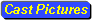 Cast Pictures button