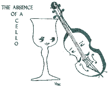 The Absence of a Cello