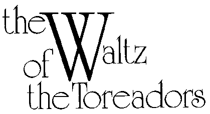 The Waltz of the Toreadors